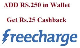 Freecharge – Add Rs.250 in Wallet and Get Rs.25 Cashback (Valid till 6th May Only)