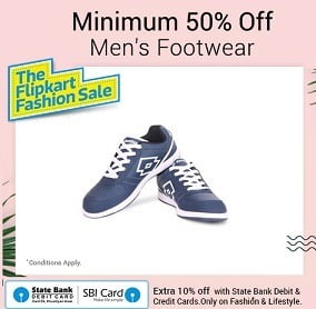 Flipkart Fashion Sale: Min 50% Off on Men’s Footwear + Extra 10% off with SBI Cards