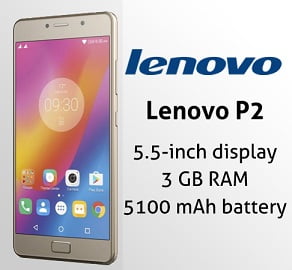 Flipkart Exclusive: Lenovo P2 with 3 GB RAM – Flat Rs. 3,500 off for Rs. 13,499