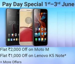 Flipkart Pay Day Special: Moto M – Flat Rs.2000 off and Lenovo K 5 Note – Flat Rs.1000 off