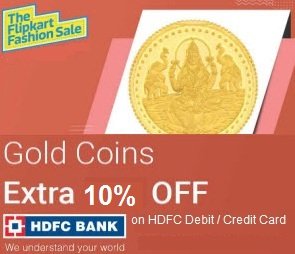 Gold & Silver Coins / Bar – Minimum 5% off + Extra 10% instatnt Discount with HDFC Cards – Flipkart