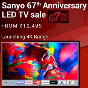 Sanyo 67th Anniversary Sale on LED TV starts from Rs.12,499 – Flipkart