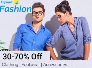 Flipkart Fashion – Flat 30% – 70% off on Clothing, Footwear & Fashion Accessories