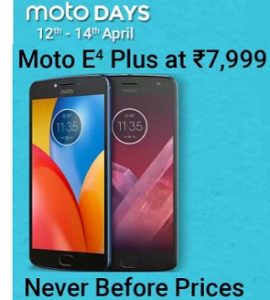 Offers on Moto Phones – Rs.2000 off on Moto E4 Plus | Rs.8000 off on Moto Z2 Play & more @ Flipkart (12th – 14th April)