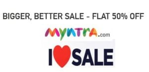 Bigger Better Sale - Flat 50% OFF on all Popular Brands