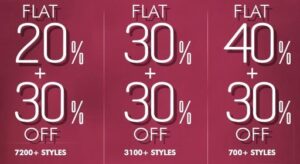Men’s / Women’s Fashion Wears: Flat 40% Off + 30% Extra Off | Flat 30% Off + 30% Extra Off | Flat 20% Off + 30% Extra Off @ Myntra