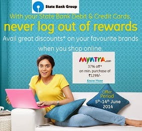 Myntra Offer for SBI Bank Customers: Flat 37% Extra Off on All Products across the site on Cart Value of Rs.1299 & above  (Valid till 14th June’14)