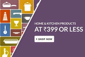 Home & Kitchen Products (Utensils, Storage, Lighting, Kitchen Utilities) for Rs.399 or less