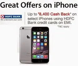 Great Offers on iPhones: Up to Rs.8,400 Cashback on HDFC Bank Credit Cards for EMI Transaction