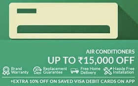 Weekend Offer: Up to 15000 Off on Air Conditioners + Extra 10% Off with VISA Debit Card + Brand wise Extra Offers 