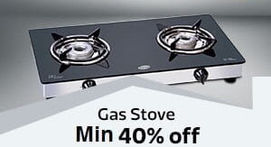 Min 40% Off on Gas Stoves