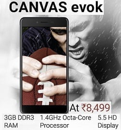 Micromax Canvas Evok (16GB, 3GB RAM, 1.4 GHz, 3000 mAh) for Rs.8499 @ Flipkart