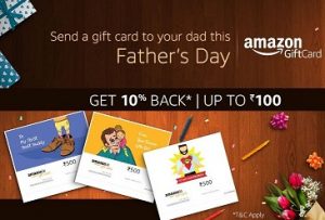 Father’s Day Offer: 10% Cashback as Amazon Pay balance on purchase of Amazon Gift Cards