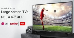 Pre-GST Sale: Large Screen TV (40 inch & above) – Up to 47% off – Amazon