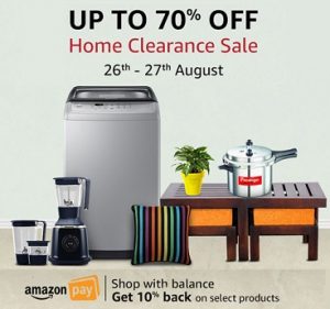 Amazon Home Clearance Sale – Up to 70% Off + Extra 10% Cashback with Amazon Pay Balance (Valid till 27th Aug)