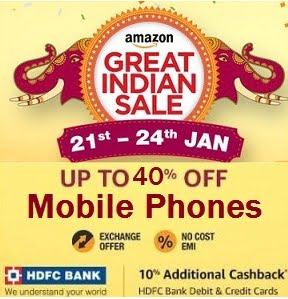Amazon Great Indian Sale on Mobile Phones – Up to 40% Off + 10% Cashback with HDFC Debit / Credit Card
