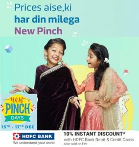 Flipkart New Pinch Days – Massive Discount on Fashion, Mobiles, Electronics + 10% Extra off with HDFC Cards