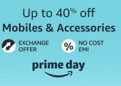 Amazon Prime Day Sale: Up to 40% off on Mobile Phones & Accessories (Valid till 17th July – 11.59PM)