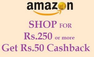 Amazon : Shop for Rs.250 or more with Pay Balance and get Rs.50 cashback