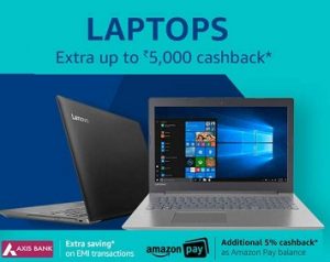 Get 5% Cashback (As Amazon Pay Balance) on Select Laptops – Max Cashback Rs.50,000 @ Amazon (Valid till 8th Aug)