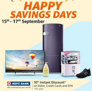 Amazon Happy Saving Days: Get 10% Extra off on Clothing/ Footwear / Home & Kitchen Appliances/ Laptops /  with HDFC Debit / Credit Cards / EMI