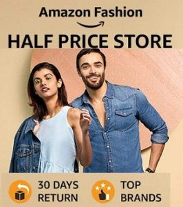 Amazon Half Price Store: Get Minimum 50% off on Men, Women & Kids Fashion