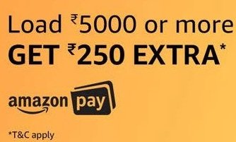 Add Minimum Rs. 5000 Balance & Get Rs.250 back as Amazon Pay Balance (valid till 23rd Oct’18)