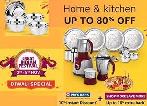 Amazon Great Indian Sale Diwali Offer on Home & Kitchen (Small Appliances, Large Appliances, Furniture, Furnishing) – up to 80% off + 10% Off with HDFC Cards + 10% Cashback
