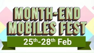 Month End Mobile Fest [25-28 Feb’19]: Amazing offers on Mobile Phones