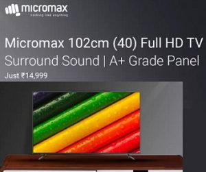 Micromax 102cm (40 inch) Full HD LED TV for Rs.14,999 – Flipkart