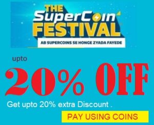 Flipkart Super Coin Festival: Shop using Super Coin & Get upto Extra 20% Off +10% Off with Cards