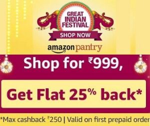 Amazon Pantry - 25% Cashback on Purchase of Grocery & Home Essential