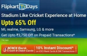 Flipkart TV Days – upto Rs.1250 Discount with ICICI Debit / Credit Card (4th to 8th April)