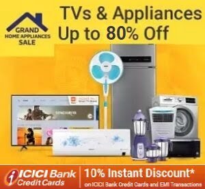 Amazon Grand Appliances Sale – Up to 80% off on TV, Home & Kitchen Appliances + 10% Extra Off