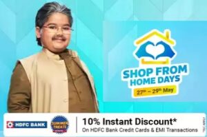 Flipkart Shop From Home Days – Extra 10% off with HDFC Card @ Flipkart