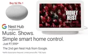 Buy Google Nest Hub (2nd gen) with Google Assistant Smart Speaker for Rs.7999 & Get Google Nest Mini for Rs.1 @ Flipkart