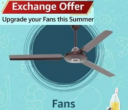 Amazon Offer: Exchange your Any Old Ceiling Fan with New Ceiling Fan & Get up to 550 Off
