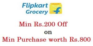 Flipkart Grocery – Minimum 200 off on Minimum purchase value of Rs.800 + Rs.1 Deal