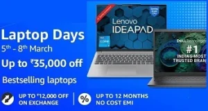 Amazon Laptop Days: Up to Rs.35000 Off on Laptops+ up to Rs.5000 Extra off with HDFC Card