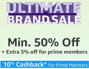 Amazon Ultimate Brand Sale: Flat 50% to 70% off on Men’s / Women’s Fashion + up to 5% off & 10% Cashback for Prime Members